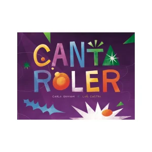 "Cantaroler"- Livro Musical para Explorar Sons, Voz e Criatividade